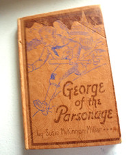 George of the Parsonage 1945 by Susie McKinnon Millar vintage book