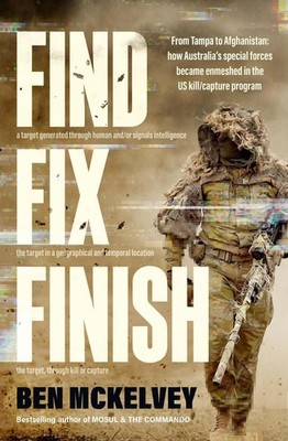 Find Fix Finish: From Tampa to Afghanistan - how Australia's special forces beca