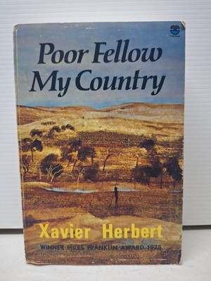 Poor Fellow My Country by Xavier Herbert 1980 Paperback