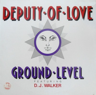 Ground Level Feat David Walker - Deputy Of Love (12'') 1990 Australia (VG+)