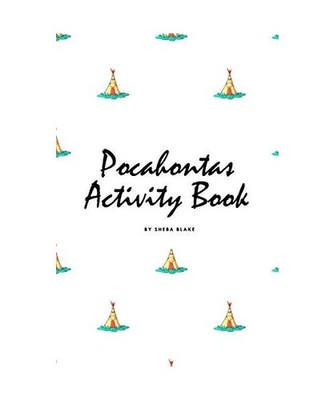 Pocahontas Coloring Book for Children [6x9 Coloring Book / Activity Book], Sheba