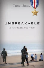 Unbreakable: A Navy Seal's Way of Life, USED-Good, Shea, Thom