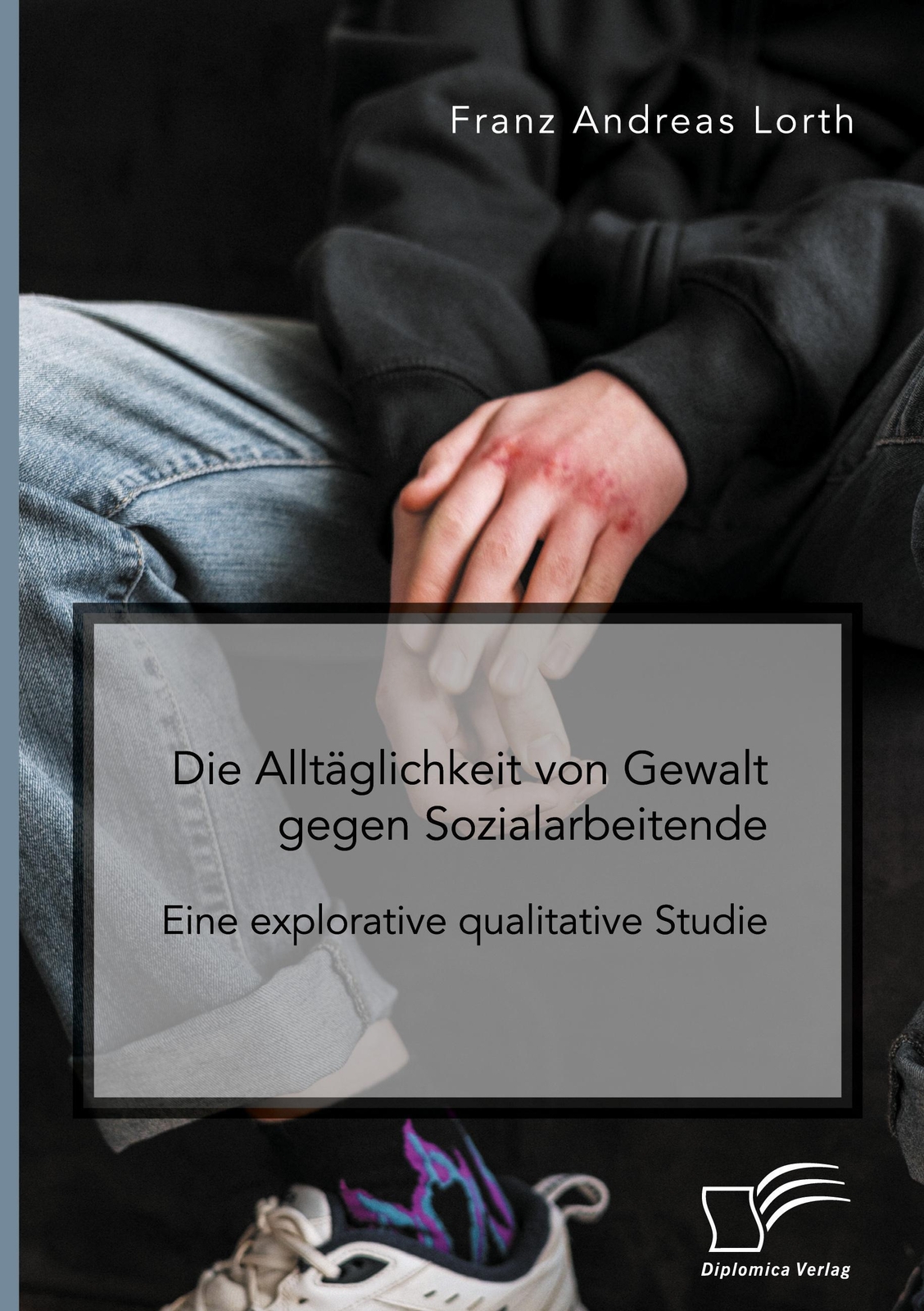 Die Alltäglichkeit Von Gewalt Gegen Sozialarbeitende. Eine
