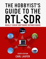 The Hobbyist's Guide to the RTL-SDR: Really Cheap Software Defined Radio - p...