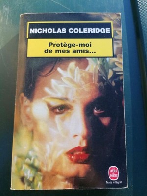 Nicholas Coleridge - Beschütze mich vor meinen Freunden / Das Taschenbuch 2000