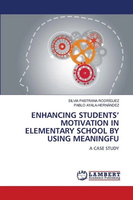 Silvia Pastrana Rodríguez (u. a.) | ENHANCING STUDENTS' MOTIVATION IN...