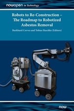 Robots To Re-Construction - The Roadmap To Robotized Asbesto...
