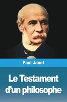 Paul Janet | Le Testament D'un Philosophe | Taschenbuch | FranzöSisch (2023)