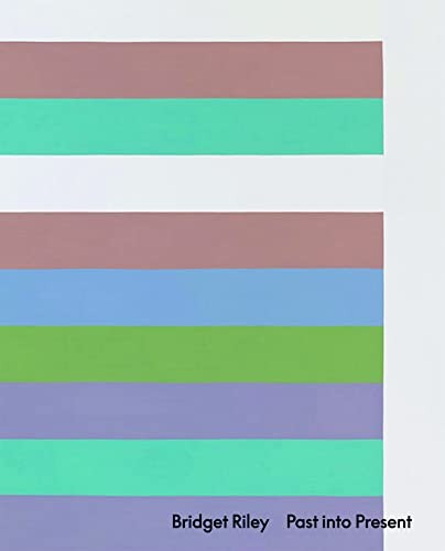 Bridget Riley: Past into Present by Bridget Riley Hardback NEW - Image 8
