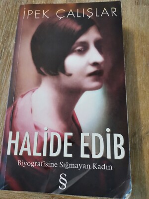 Halide Edip; Biyografisine Sigmayan Kadin: Biyografisine... | Buch | Zustand gut