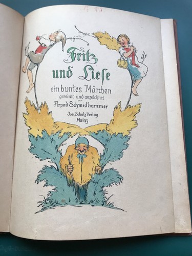 "Fritz und Liese" Arpad Schmidhammer BILDERBUCH Rarität, Scholz Verl. um 1910 - Bild 2 von 14