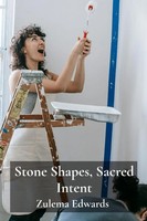 Zulema Edwards | Stone Shapes, Sacred Intent | Taschenbuch | Englisch (2025)