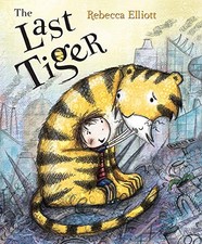 The Last Tiger,Rebecca Elliott