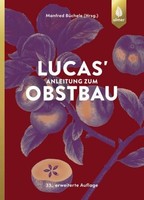 Manfred BüChele / Lucas' Anleitung Zum Obstbau9783818618681