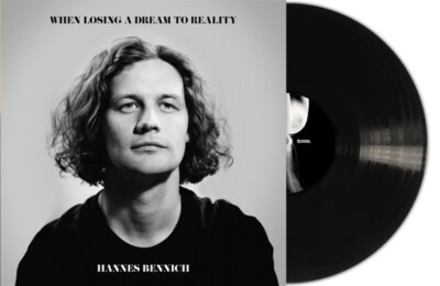 HANNES BENNICH - WHEN LOSING A DREAM TO REALITY  2 VINYL LP NEU
