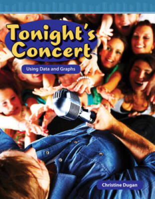 Teacher Created Materials - Mathematics Readers: Tonights Concert - Grad - GOOD