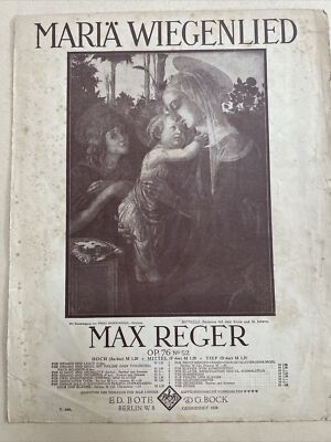 Mariä Wiegenlied Max Reger Op. 76 N. 52 alte Noten Blätter Klavier Piano um 1917