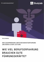 Wie Viel Berufserfahrung Brauchen Gute FüHrungskräFte? Der Zusammenhang...