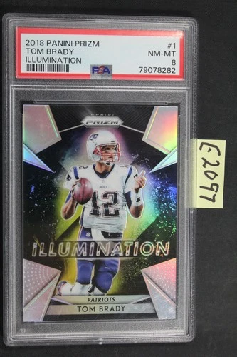 2018 Panini Prizm - TOM BRADY - Illumination Insert Prizm - PSA 8 (E2097