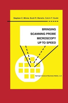 Minne - Bringing Scanning Probe Microscopy up to Speed - New paperback - X555z