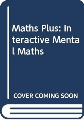 Interactive Mental Maths (Maths Plus) by Patilla, Peter 0435025023 FREE Shipping