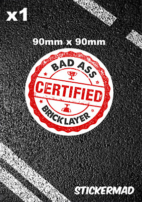 x1 Funny Bricklayer Stickers Builder Cement Trowel Plasterer Roofer Joiner