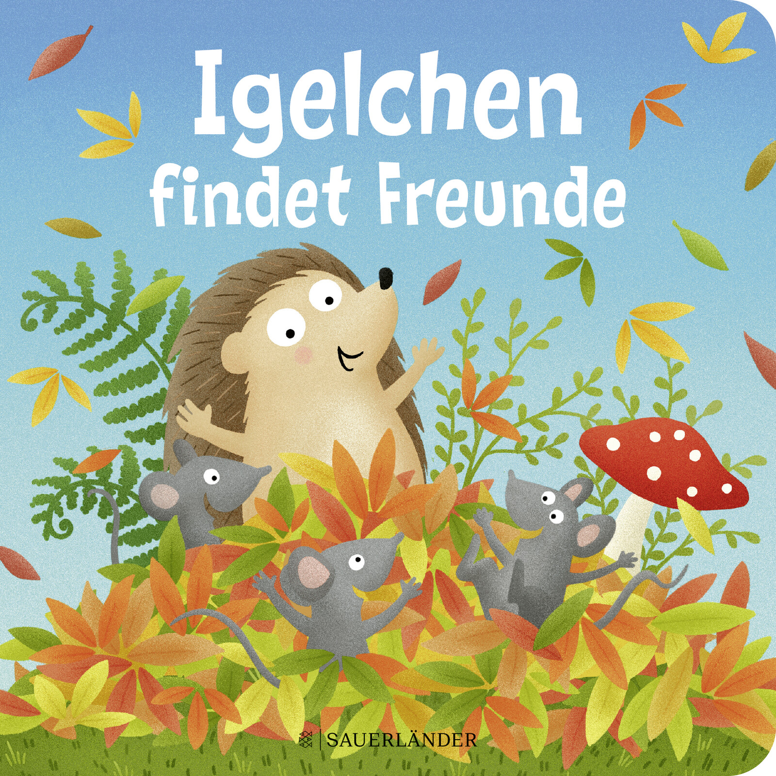 Thumbnail - Sandra Grimm; Anke Fröhlich / Naturbuch: Igelchen Findet Freunde