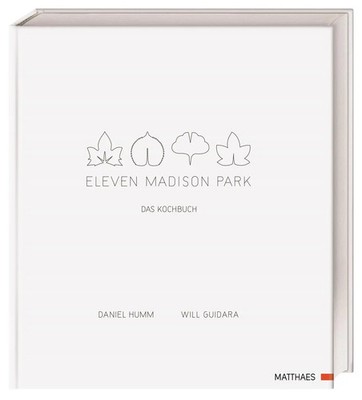 Eleven Madison Park | Daniel Humm (u. a.) | Buch | 384 S. | Deutsch | 2018