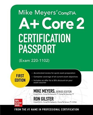 Mike Meyers' CompTIA a+ Core 2 Certification Passport (Exam 220-1102) by Ron ...