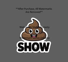 Shi* Show Sticker Waterproof Decal Poop Emoticon Funny Humor Gift NEW