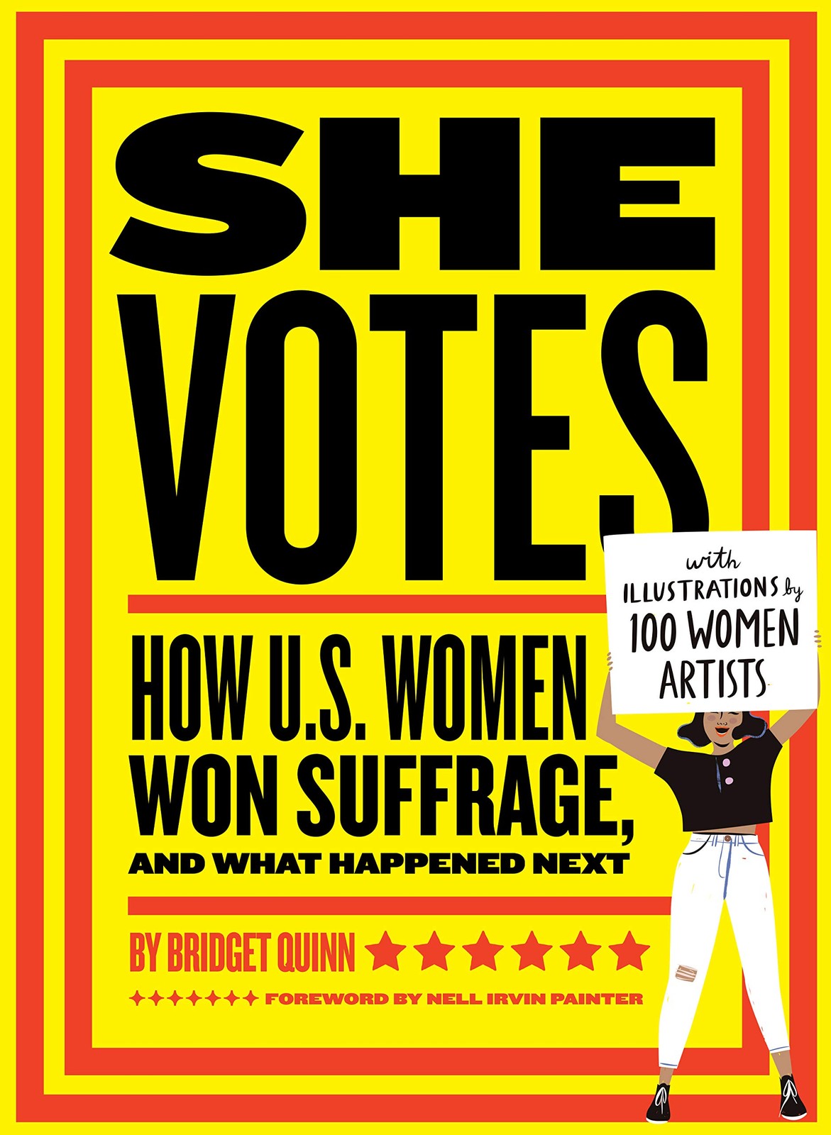 She Votes: How U.S. Women Won Suffrage, and What Happened Next by Quinn