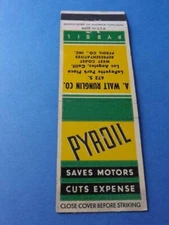 PYROIL OIL SAVES MOTOR W RUNGLIN CO WEST COAST REP LOS ANGELAS CA MATCHBOOK