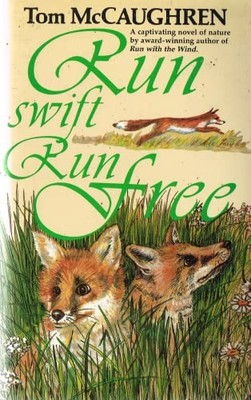 Run Swift, Run Free, McCaughren, Tom
