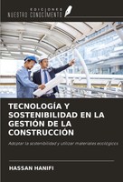 TecnologÍA Y Sostenibilidad EN LA GestiÓN DE LA ConstrucciÓN Hassan Hanifi Buch