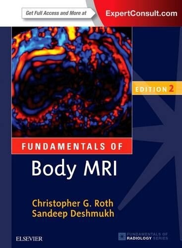 Thumbnail - Christopher G. Roth Sandeep Deshmukh Fundamentals Of Body Mri