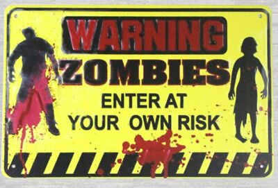 Warning Zombies enter at your own risk tin metal sign lodge cafe art