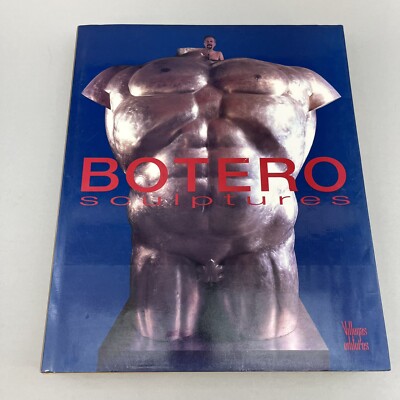 Botero Sculptures by Botero, Fernando 1st Edition 1998 Hardcover Large Book