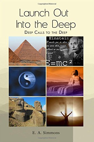 Launch Out Into the Deep: Deep Calls to the Deep, Simmons 9781434937209 New-,