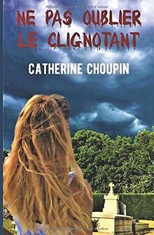 Ne pas oublier le clignotant: Roman policier von Ch... | Buch | Zustand sehr gut