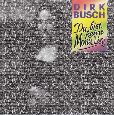 Dirk Busch - Du Bist Keine Mona Lisa 7'' Single Vinyl Pop Schlager 43572