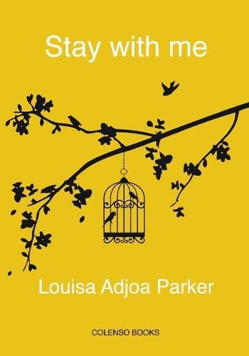 Stay with me by Louisa Adjoa Parker 9781912788170 NEW Free UK Delivery - Image 4