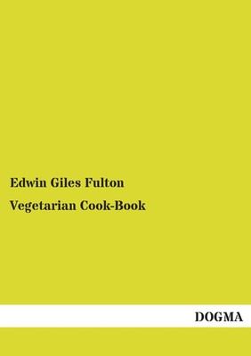 Edwin Giles Fulton | Vegetarian Cook-Book | Taschenbuch | Englisch (2014)
