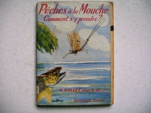 Le Guide de la Pêche à la Mouche - Matériel, Conseils & Astuces - La
