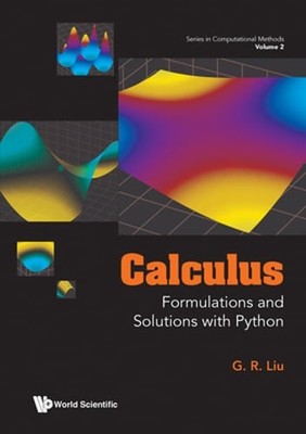 Calculus: Formulations and Solutions with Python by Liu G R: New