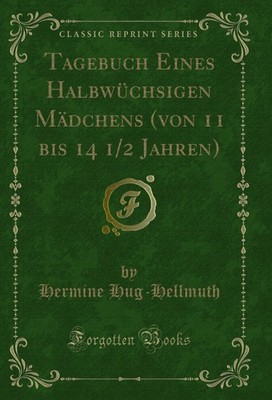 Tagebuch Eines Halbwüchsigen Mädchens (von 11 bis 14 1/2 Jahren)