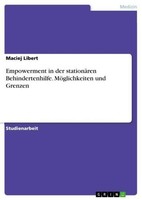 Empowerment In Der StationäRen Behindertenhilfe. MöGlichkeiten Und Grenzen Macie