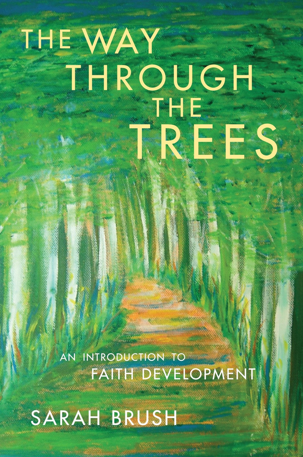 The Way Through The Trees: An Introduction to Faith Development - Image 8