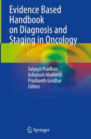 Satyajit Pradhan (U. A.) | Evidence Based Handbook On Diagnosis And Staging...
