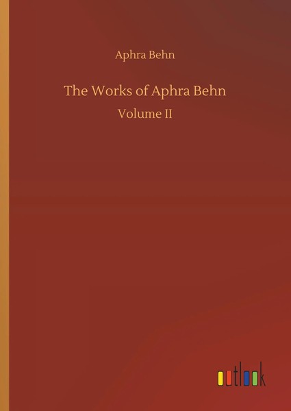 Aphra Behn | The Works Of Aphra Behn | Buch | Englisch (2019) | Volume II-image