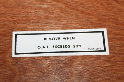 Cessna O.A.T. Decal 0552110-3 ''Removed when OAT exceeds 20F''